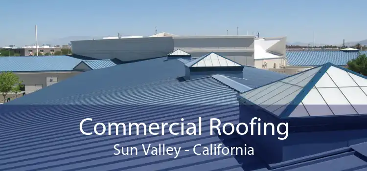 Commercial Roofing Sun Valley - California